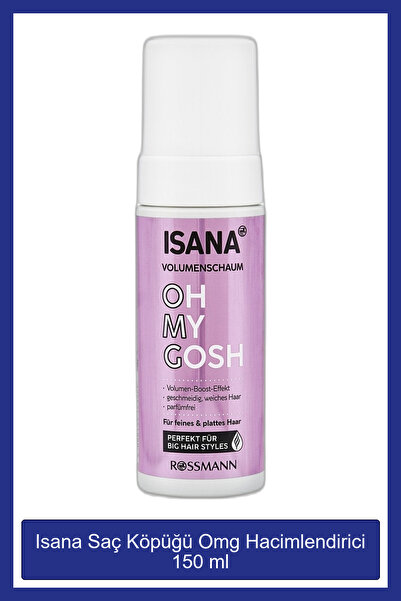 ISANA Saç Köpüğü Omg Hacimlendirici 150 ml