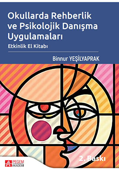 Pegem Akademi Yayıncılık Okullarda Rehberlik ve Psikolojik Danışma Uygulamala...