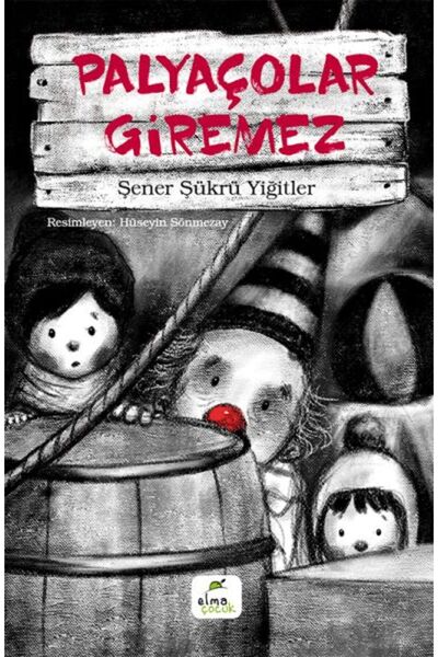Timaş Yayınları Palyaçolar Giremez