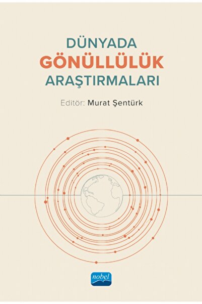 Nobel Akademik Yayıncılık DÜNYADA GÖNÜLLÜLÜK ARAŞTIRMALARI