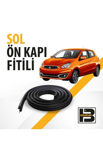 B&M KAUÇUK Mitsubishi Spacestar (2019-2022) Sol Ön Kapı Fitili Bm00059