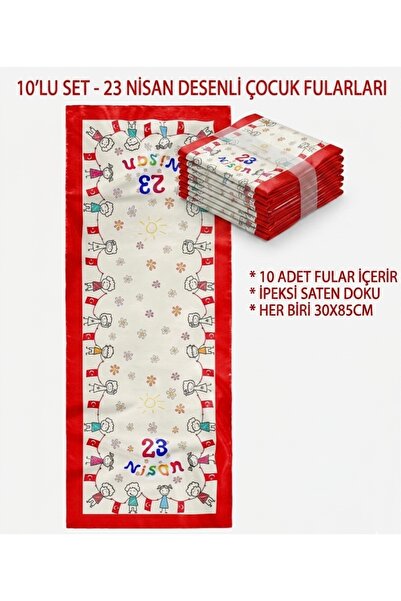 tuaipek 10’lu Paket 23 NİSAN ÇOCUK BAYRAMI TEMALI ÇOCUK FULAR 30x85 cm