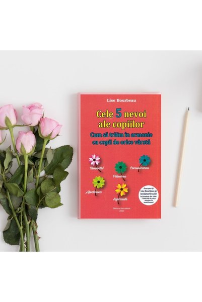 Aroma Expert Cele 5 nevoi ale copiilor - Lise Bourbeau