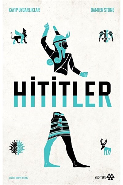 Yeditepe Yayınevi Hititler / Kayıp Uygarlıklar