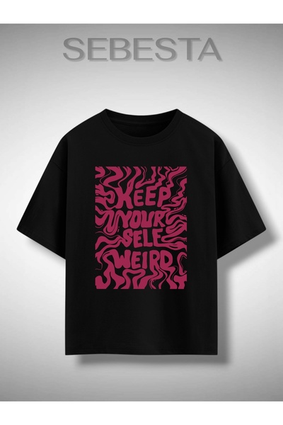 Sebesta Fashion Keep Your Self Weird Printed Premium Oversize T-Shirt