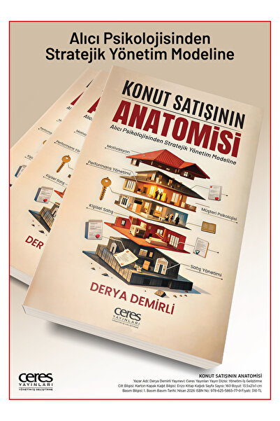 Ceres Yayınları Konut Satışının Anatomisi Derya Demirli Alıcı Psikolojisinden Stratejik Yönetim Modeline