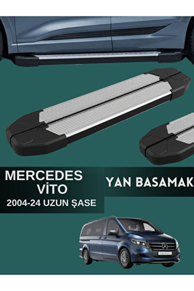 Yerli MERCEDES VİTO 2004-2024 UZUN ŞASE UYUMLU ARAÇ YAN BASAMAK