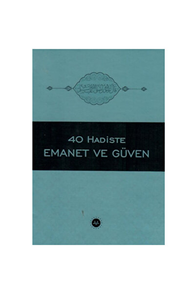 Diyanet İşleri Başkanlığı 40 Hadiste Emanet ve Güven