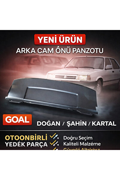 GOAL OTONBİRLİ TOFAŞ DOĞAN ŞAHİN KARTAL ARKA CAM ÖNÜ PANZOTU(HOPARLÖR YERİ)