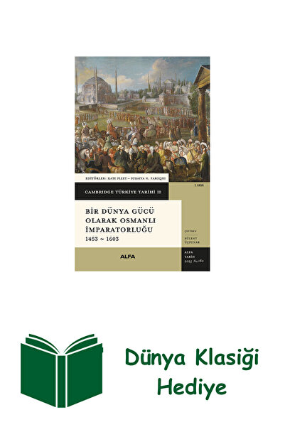 Alfa Yayınları The Ottoman Empire as a World Power 1453 - 1603 + World Classi...