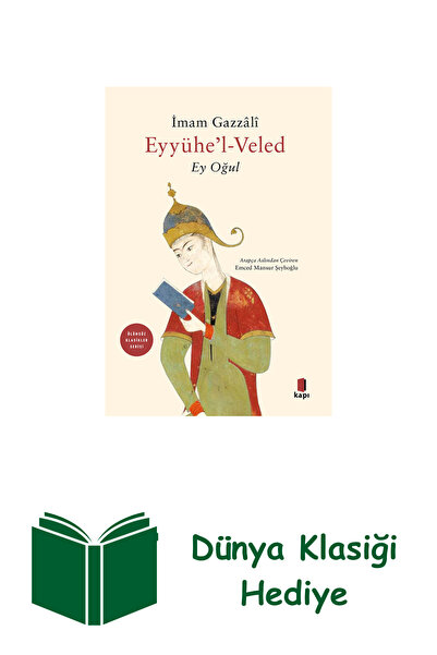 Kapı Yayınları Eyyühe'L Veled - Ey Oğul + World Classic Gift