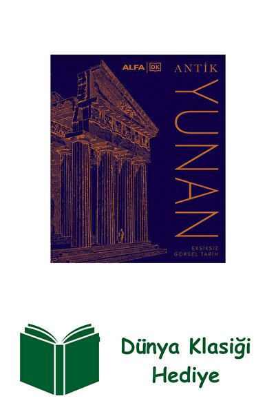 Alfa Yayınları Antik Yunan - Eksiksiz Görsel Tarih (Ciltli) + Dünya Klasiği H...