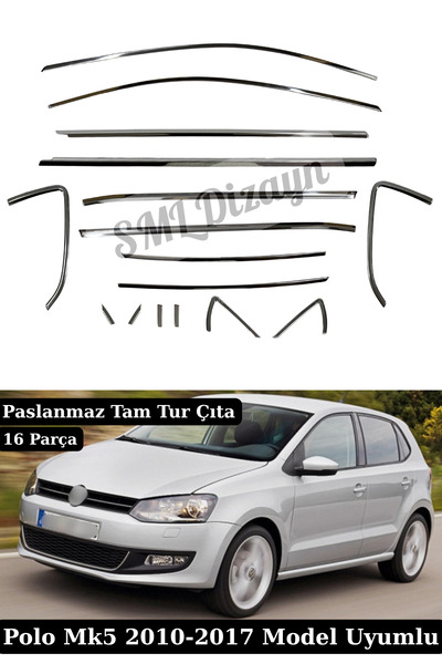 SML Dizayn Volkswagen Polo Mk5 (2009-2017) Uyumlu 16 Parça Paslanmaz Krom Cam...