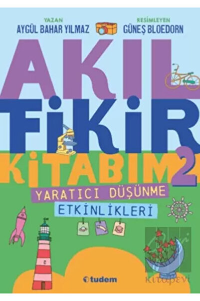 Tudem Yayınları Akıl Fikir Kitabım 2  Yaratıcı Düşünme Etkinlikleri Aygül Bah...
