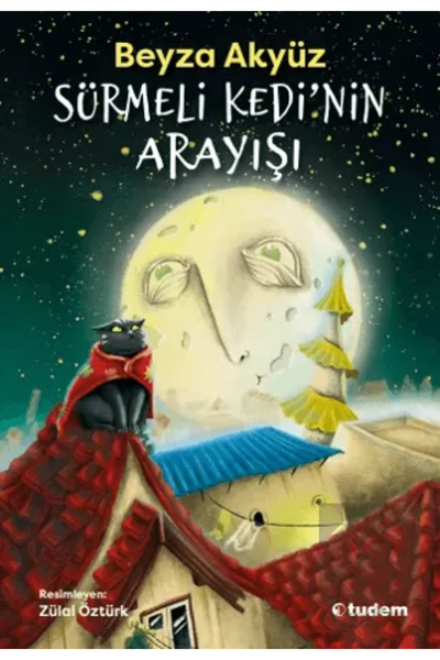 Tudem Yayınları Sürmeli Kedi'nin Arayışı Beyza Akyüz Kitabı 80 Sayfa Tudem Ya...