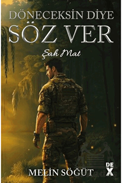 Dex Yayınevi Döneceksin Diye Söz Ver 1 - Şah Mat