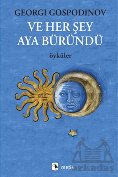 Metis Yayınları And Everything Was Covered with Moonlight