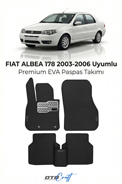 OTOCRAFT Fiat Albea 178 (2003-2006) Araca Özel 3D EVA Paspas Full Set 5 Parça