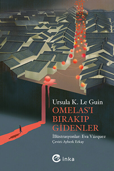İnka Yayınları Omelas’ı Bırakıp Gidenler