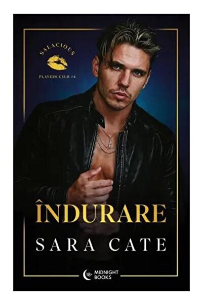 Editura Midnight Books Indurare. Salacious Players Club #4, Sara Cate