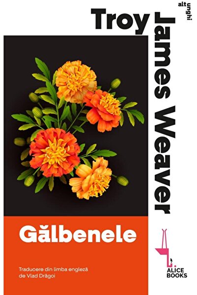 Editura Alice Books Galbenele, Troy James Weaver