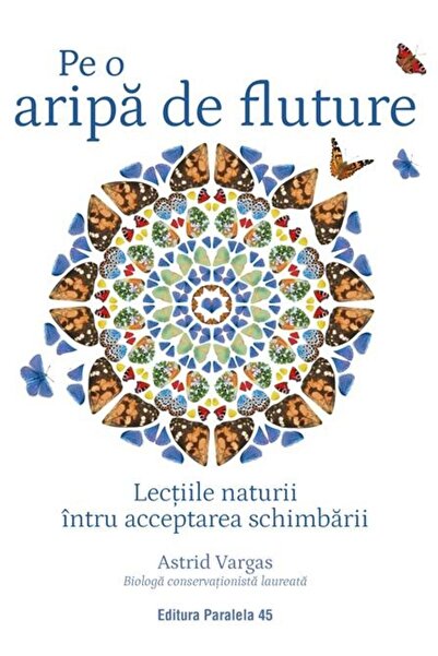 Editura Paralela 45 On a butterfly wing. Nature's lessons in action