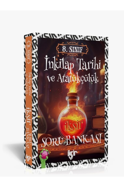İksir Yayıncılık 8. Sınıf İksir İnkılap Tarihi ve Atatürkçülük Soru Bankası