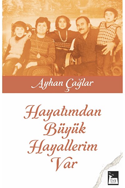 Eva Yayınevi Hayatımdan Büyük Hayallerim Var