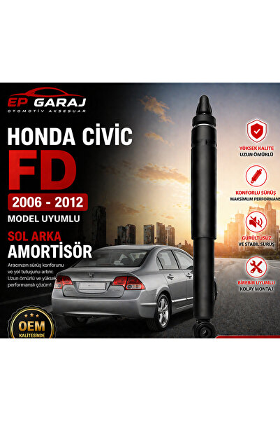 EP GARAJ OTOMOTİV HONDA CIVIC FD 6 (2006-2012) UYUMLU SOL ARKA AMORTİSÖR