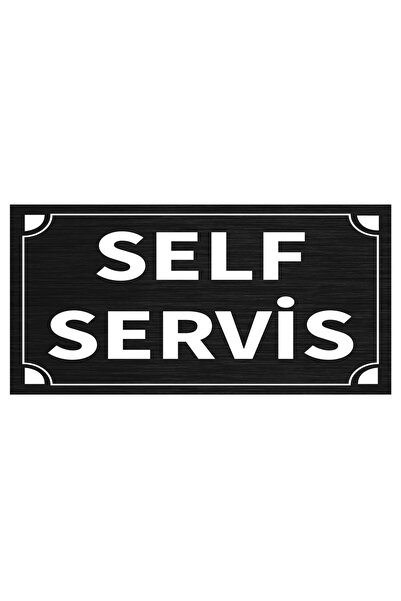 Mayeka Self Servis Levha Siyah Metal Yönlendirme Tabelası Kişiye Özel