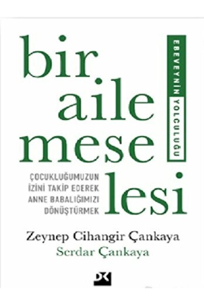 Destek Yayınları Zeynep Cihangir Çankaya - Bir Aile Meselesi ( )