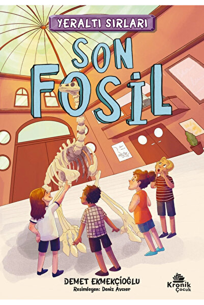 Kronik Kitap Yeraltı Sırları 2 - Son Fosil