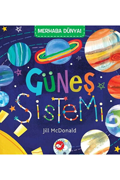 Beyaz Balina Yayınları Merhaba Dünya! Güneş Sistemi