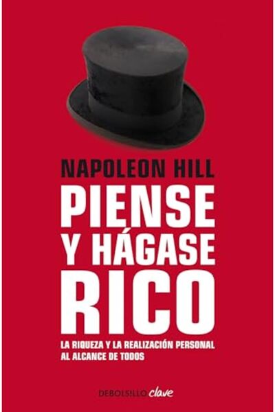 Debolsillo Napoleon Hill: Piense y hagase rico / Think and Grow Rich: الثروة ...