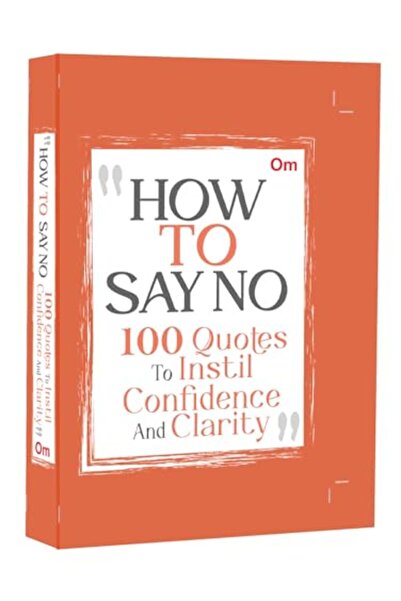 Om Books International كيف تقول لا: 100 اقتباس لتعزيز الثقة والوضوح
