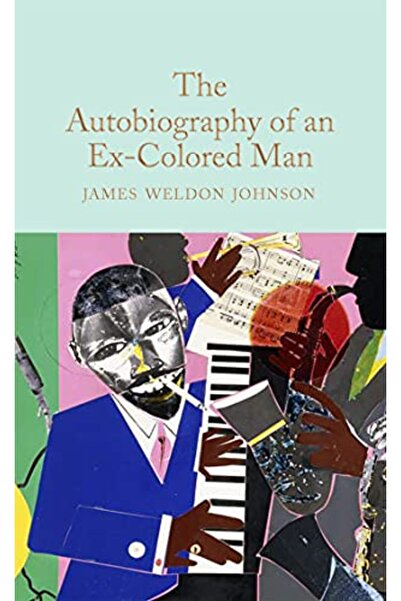 Macmillan The Autobiography Of An Ex-Colored Man