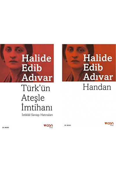 CAN Türk'ün Ateşle İmtihanı - İstiklâl Savaşı Hatıraları / Handan - Halide Ed...