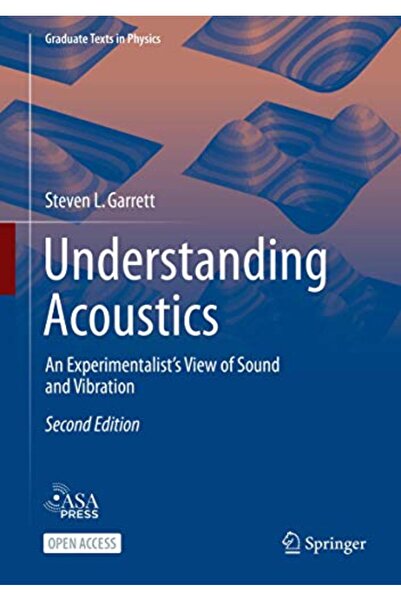 Springer Understanding Acoustics: An Experimentalist's View of Sound and Vibr...