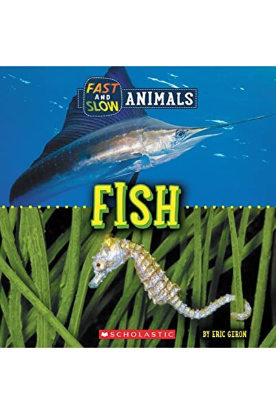 Scholastic Us سريع وبطيء: الأسماك (العالم Wild)