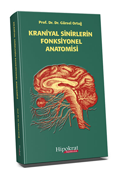 Hipokrat Kitabevi Kraniyal Sinirlerin Fonksiyonel Anatomisi