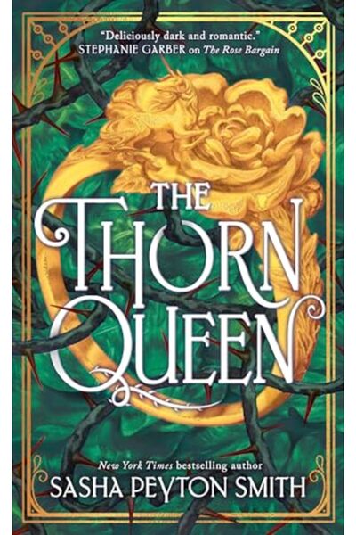 Electric Monkey SP The Thorn Queen (The Rose Bargain, Book 2)