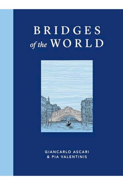 ? Welbeck Publishing Group Bridges of the World