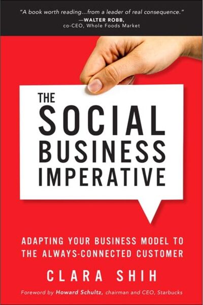 Addison Wesley Social Business Imperative, The: Adapting Your Business Model ...