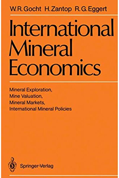 Springer اقتصاديات المعادن الدولية: استكشاف المعادن، تقييم المناجم، أسواق الم...