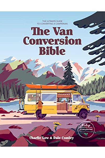 Hardie Grant The Van Conversion Bible: The Ultimate Guide to Converting a Cam...