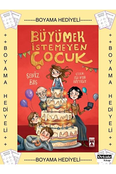 Timaş Yayınları Boyamalı- 4. 5. 6. Sınıf, Büyümek İstemeyen Çocuk , Şeniz Baş