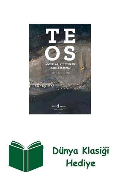 TÜRKİYE İŞ BANKASI KÜLTÜR YAYINLARI Teos - Inscriptions, Cults, and Urban Tex...