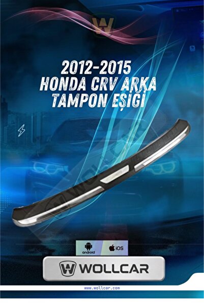 WOLLCAR 2012-2015 HONDA CRV ARKA TAMPON EŞİĞİ