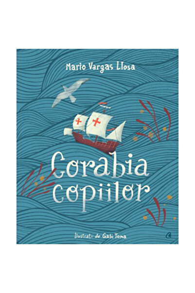 Curtea Veche Publishing Corabia copiilor, Mario Vargas Llosa