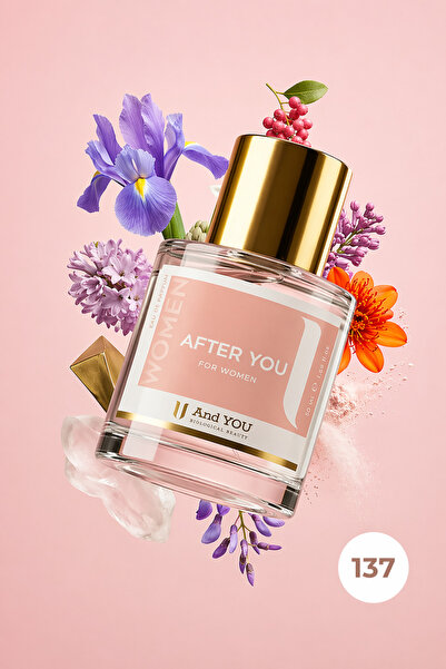 AND YOU After You 137 C. Love EDP Kadın Parfüm 50 ml – Çiçeksi & Pudralı